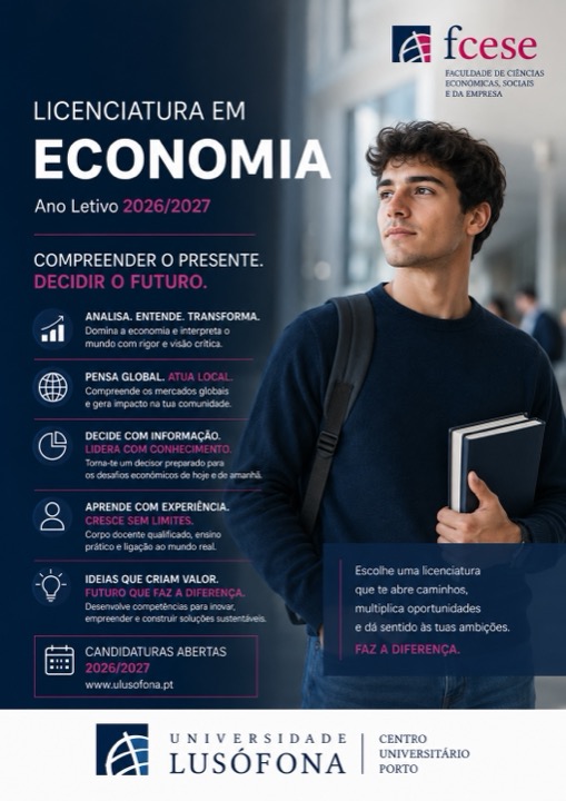 Cartaz da Licenciatura em Economia — Compreender o presente. Decidir o futuro.